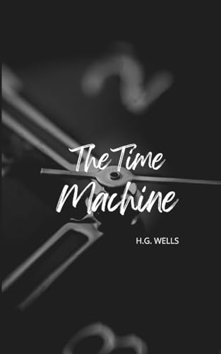 The Time Machine (Annotated) von Jason Nollan